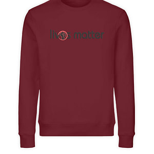 Lives Matter - Schriftzug in schwarz - Unisex Organic Sweatshirt-6883
