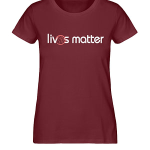 Lives Matter - Schriftzug in weiß - Damen Premium Organic Shirt-6883