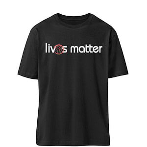 Lives Matter - Schriftzug in weiß - Organic Oversized Shirt ST/ST-16