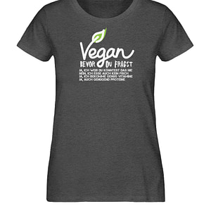 Vegan - Bevor du fragst - Damen Organic Melange Shirt-6898
