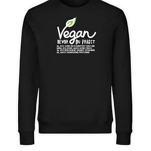 Vegan - Bevor du fragst - Unisex Organic Sweatshirt-16