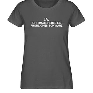 Fröhliches Schwarz - Damen Premium Organic Shirt-6896