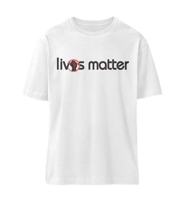 Lives Matter - Schriftzug in schwarz - Organic Oversized Shirt ST/ST-3