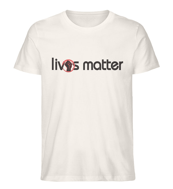 Lives Matter - Schriftzug in schwarz - Herren Premium Organic Shirt-6881