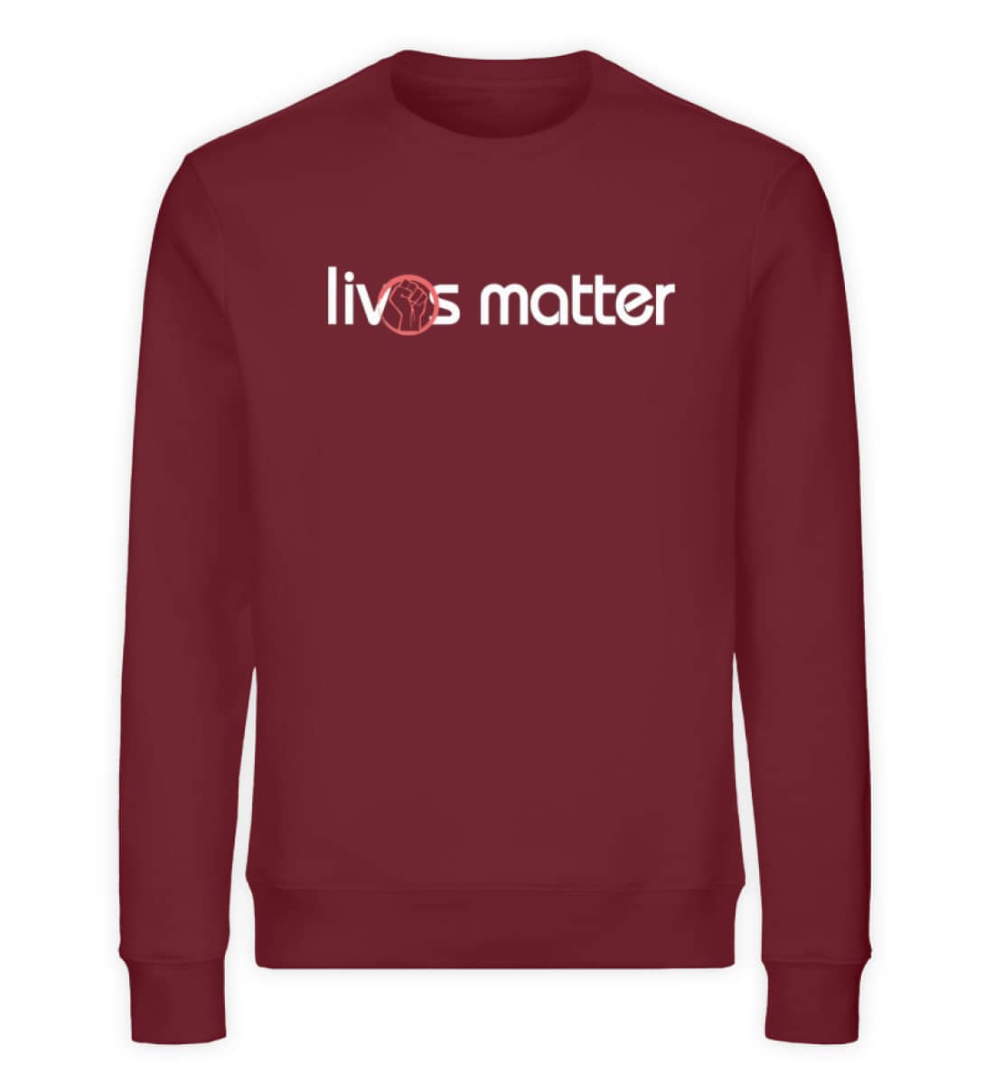 Lives Matter - Schriftzug in weiß - Unisex Organic Sweatshirt-6883