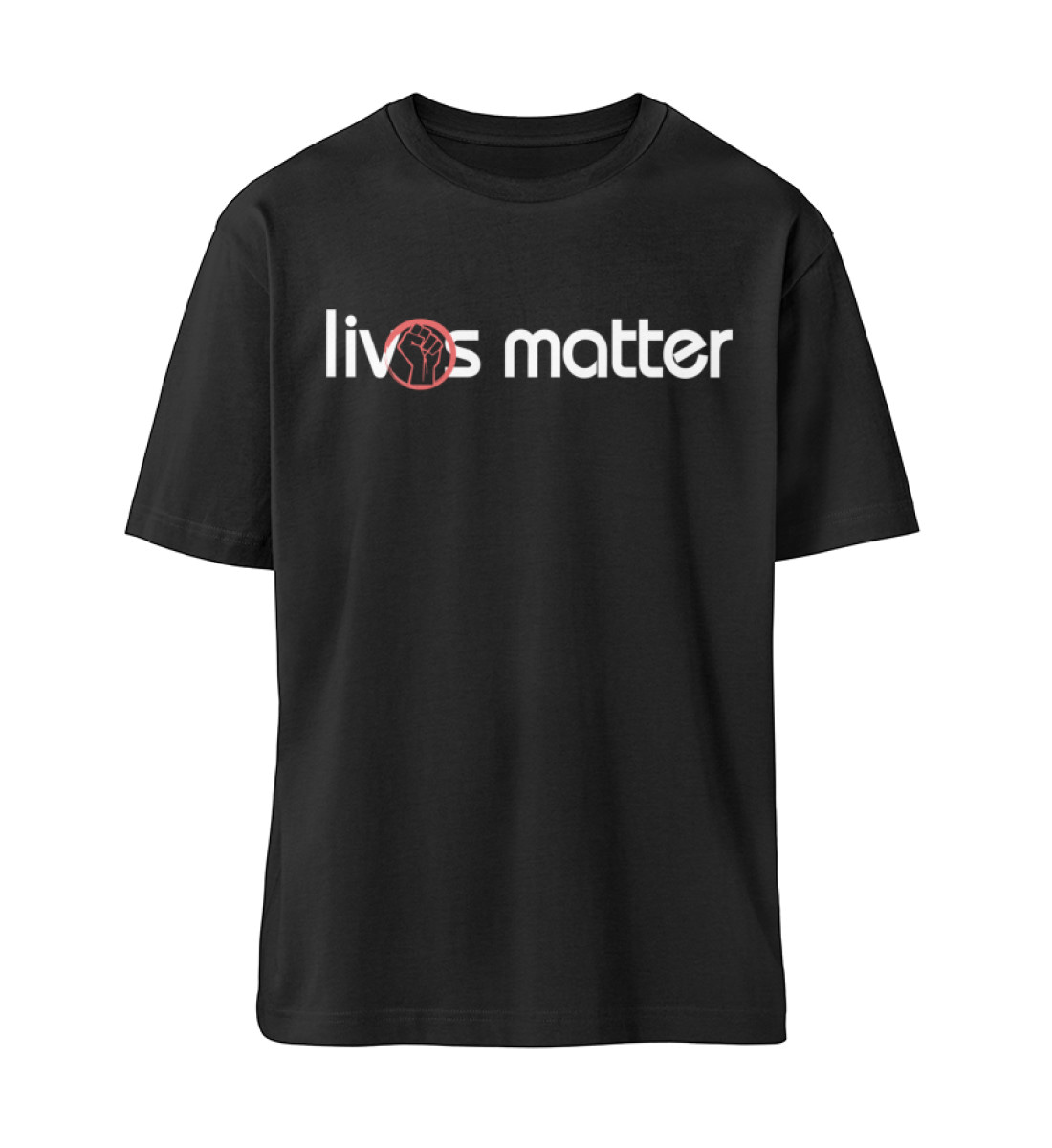 Lives Matter - Schriftzug in weiß - Organic Oversized Shirt ST/ST-16
