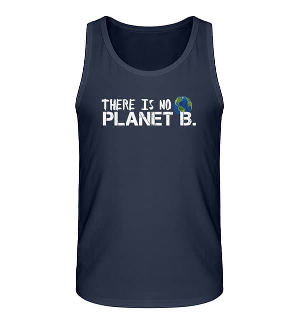There is no Planet B. - Herren Organic Tank-Top-6887