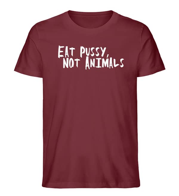Eat Pussy, not Animals - Herren Premium Organic Shirt-6883